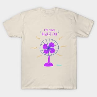 Biggest Fan T-Shirt